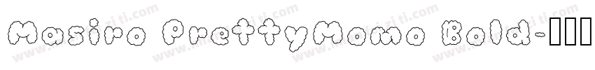 Masiro PrettyMomo Bold字体转换